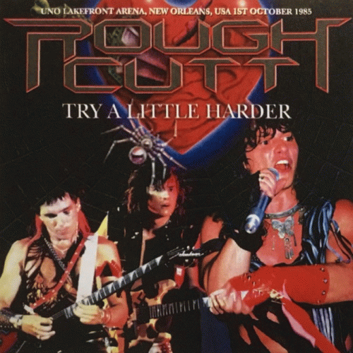 Rough Cutt : Try a Little Harder